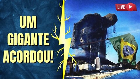 UM GIGANTE ACORDOU | 7 DE SETEMBRO BRASIL 2022 // Live #62