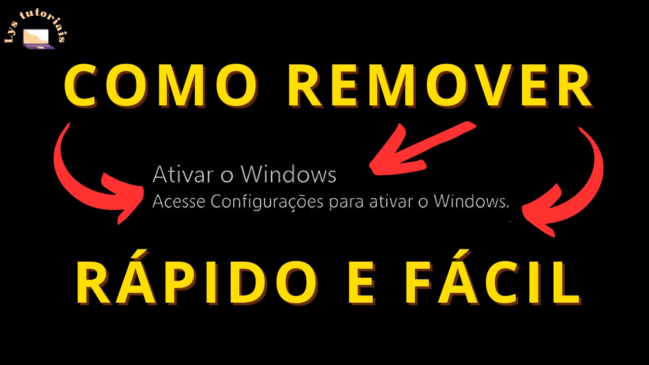 Como tirar a mensagem Ativar o Windows (Guia Atualizado) - Lys Tutoriais