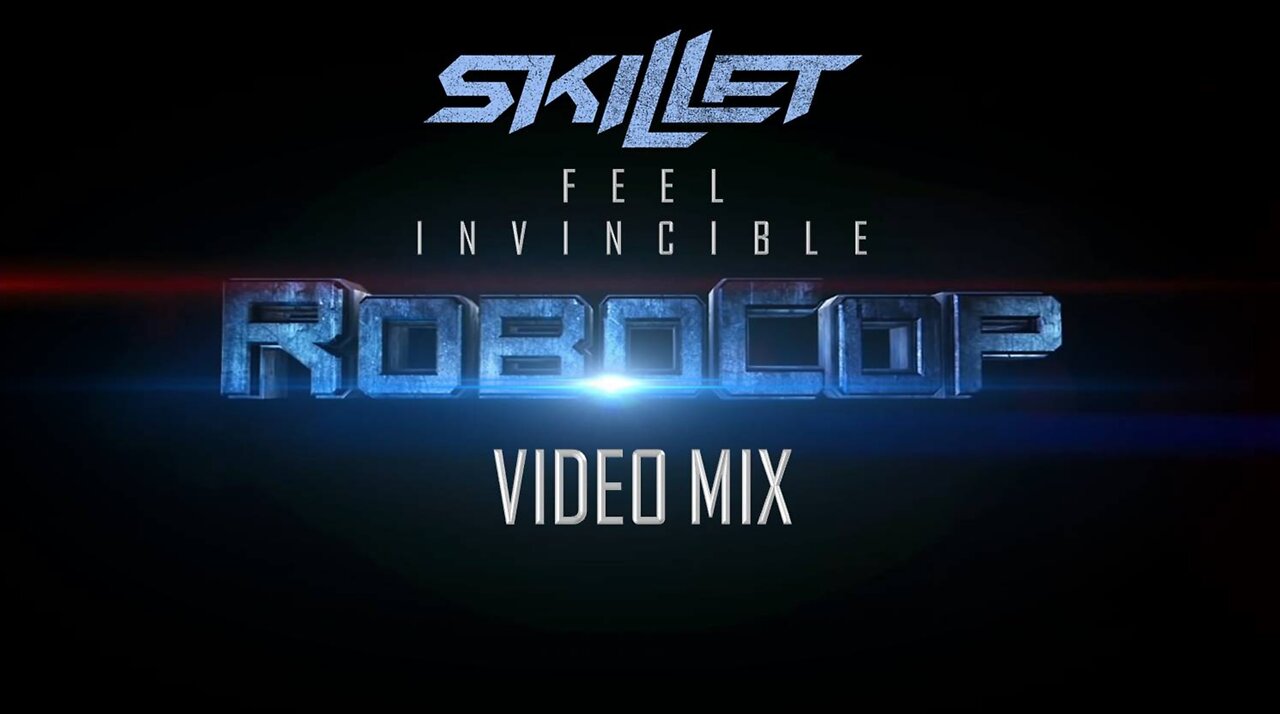 Skillet- Feel Invincible (RoboCop Video Mix)