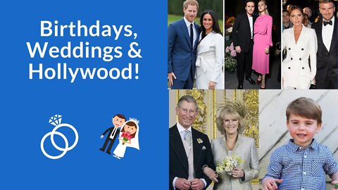 Birthdays, Weddings, and Hollywood!