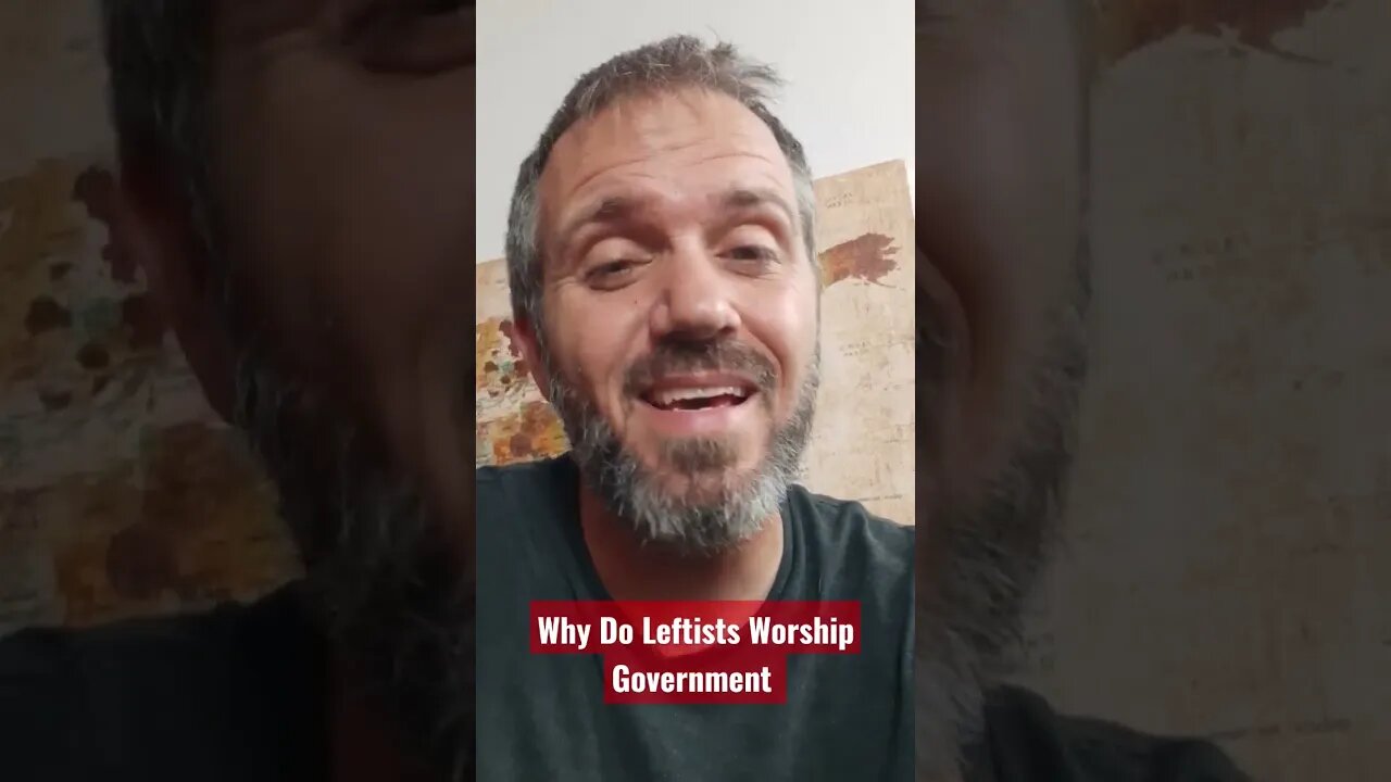 Why Leftists Worship Government