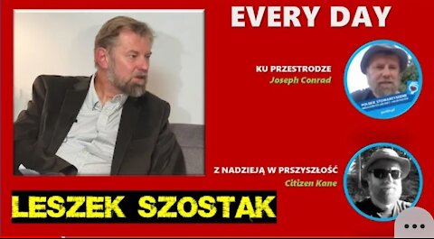 LESZEK SZOSTAK - KU PRZESTRODZE, Z NADZIEJĄ W PRZYSZŁOŚĆ - EVERY DAY. Ekskluzywny wywiad - część 1