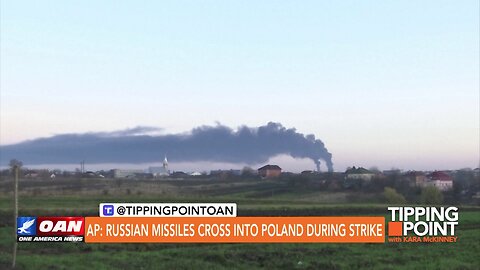 Tipping Point - AP: Russian Missiles Cross Into Poland During Strike