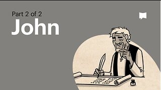 Book of John, Complete Animated Overview (Part 2)