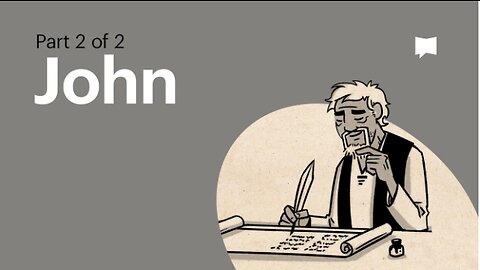 Book of John, Complete Animated Overview (Part 2)
