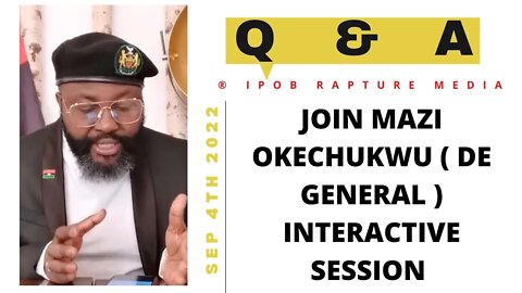 Join Live Interactive & Analytic Session With Mazi Okechukwu ( DE GENERAL). Sep 4, 2022