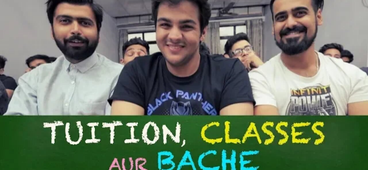 Tuition classes aur bache | Ashish chanchlani