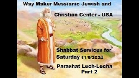 Parashat Lech-Lecha - Shabbat Service for 11.9.24 - Part 2