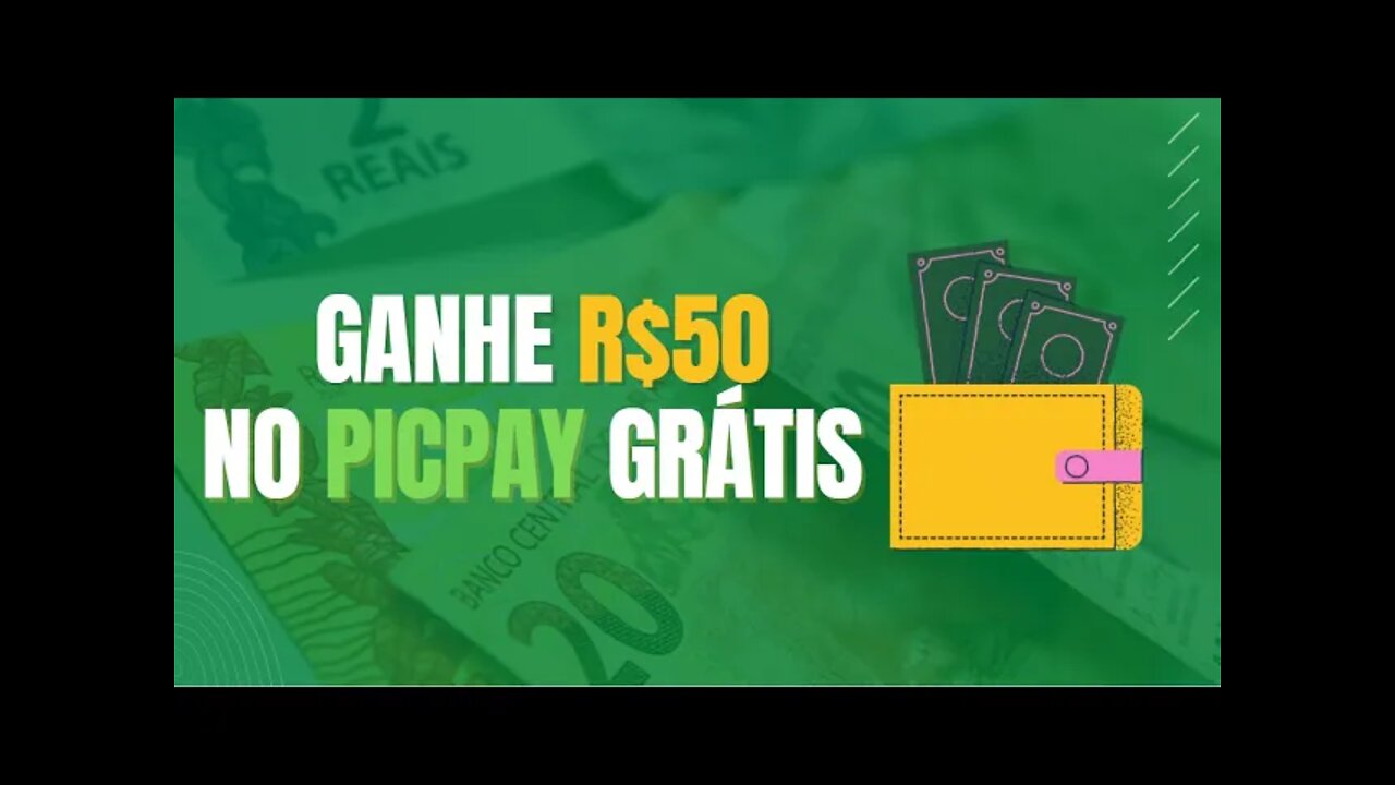 🟢GANHE ATÉ 50 REAIS no PICPAY GRÁTIS - GANHE DINHEIRO 2022