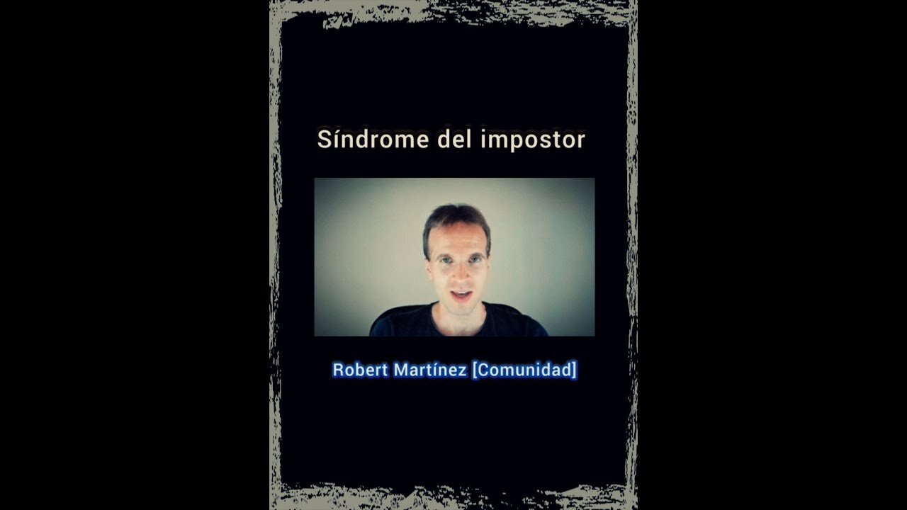 05oct2022 Sindrome del IMPOSTOR · Robert Martinez || RESISTANCE ...-