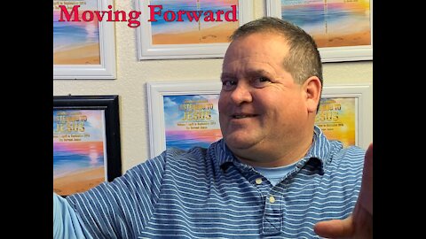 Moving Forward