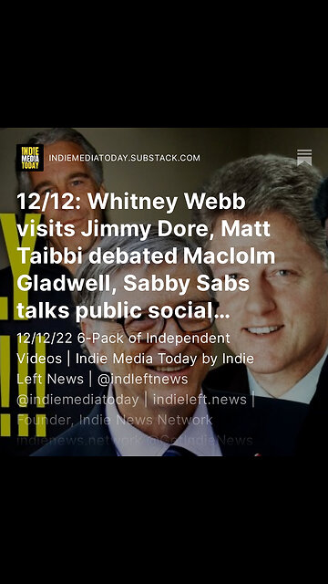 12/12: Whitney Webb visits Jimmy Dore, Matt Taibbi debated Maclolm Gladwell + MUCH more