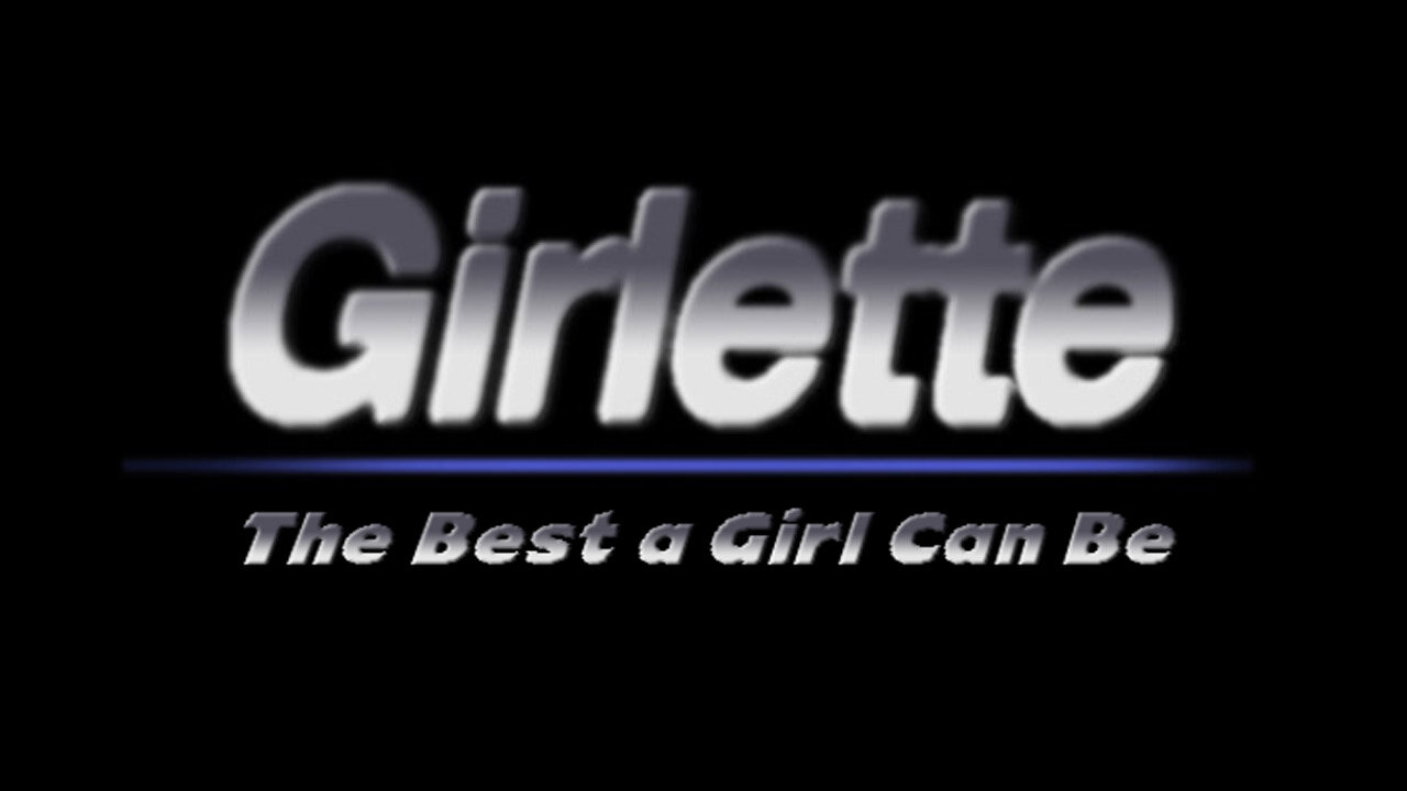Girlette - The Best A Girl Can Be
