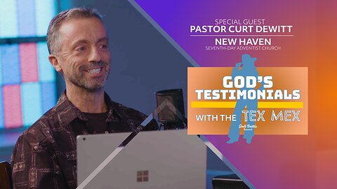 God's Testimonials with the Tex Mex - Pastor Curt Dewitt Part 2