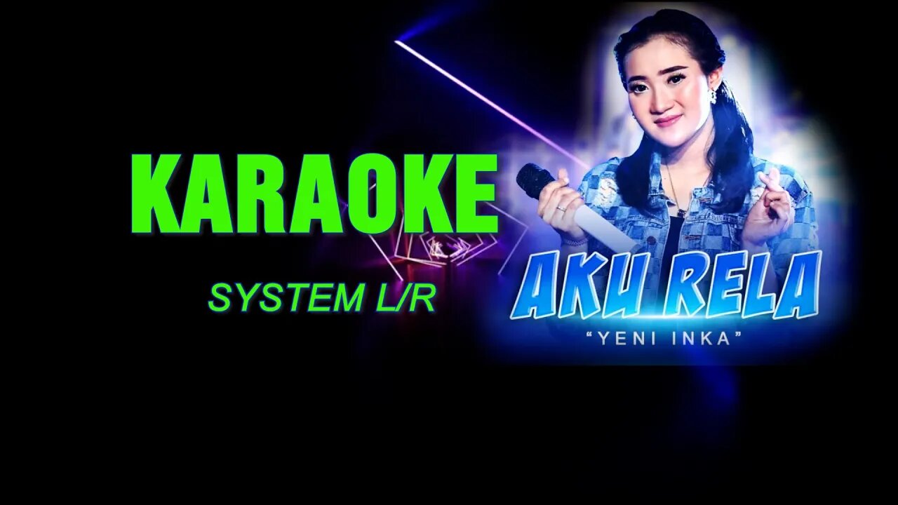 AKU RELA YENI INKA karaoke l/r