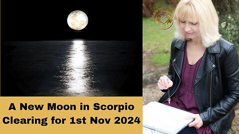 A New Moon in Scorpio Energy Clearing