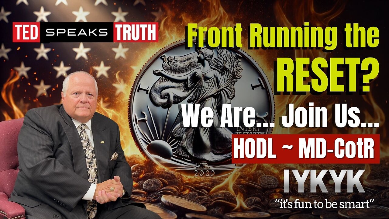 Front Running the RESET? We Are… Join Us… HODL ~ MD-CotR ~I Y K Y K~ “it’s fun to be smart”