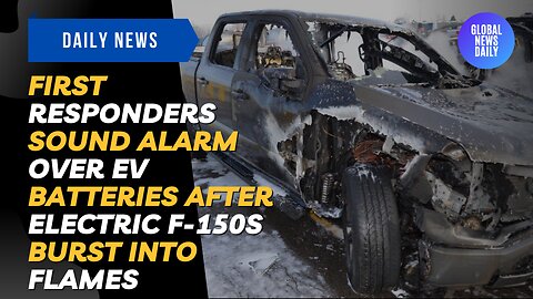 First Responders Sound Alarm Over EV Batteries After Electric F-150s Burst Into Flames