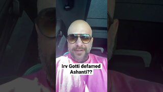 Irv Gotti defamed Ashanti?