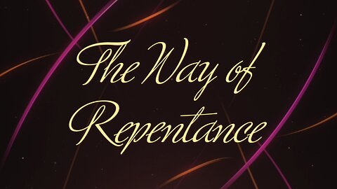 The way of Repentance