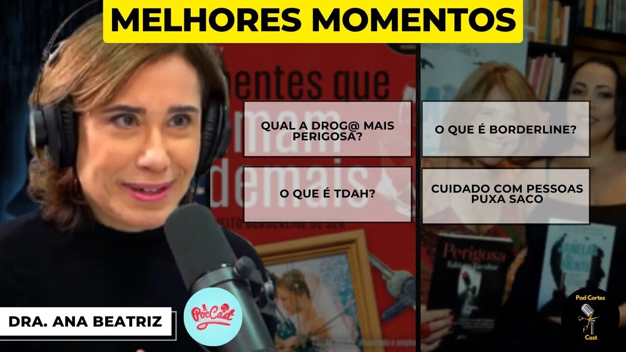 MELHORES MOMENTOS ANA BEATRIZ BARBOSA - POCCAST