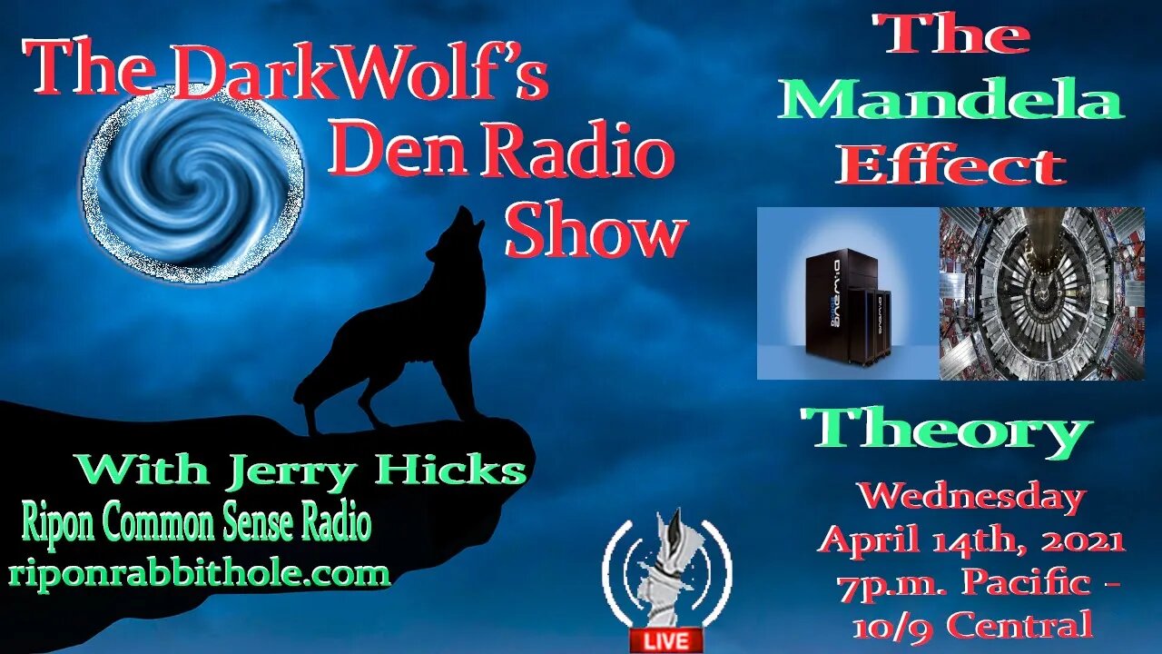 🐺The DarkWolf's Den Radio Show🐺EP 77: Mandela Effect Theory