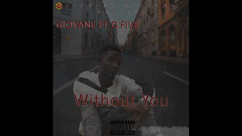 Giovane x O'Five - Without You (Audio) (Prod. by NEX)