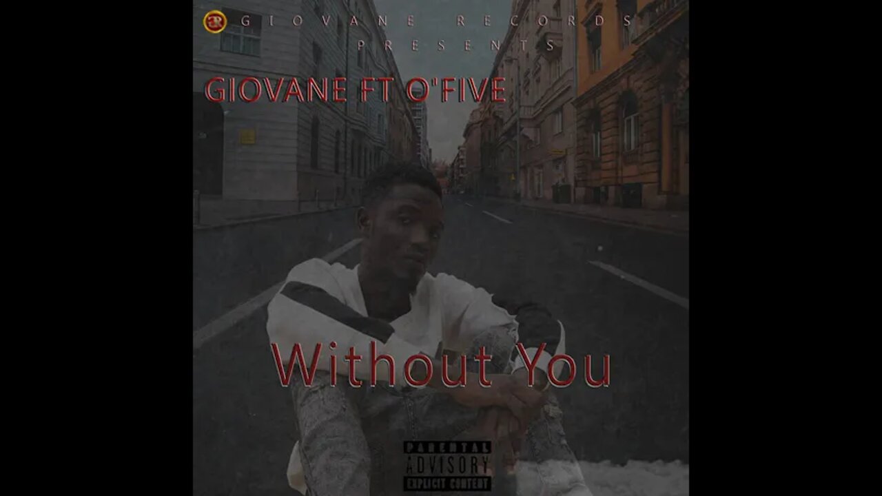 Giovane x O'Five - Without You (Audio) (Prod. by NEX)