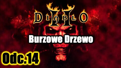 Diablo 2 odc.14 Burzowe Drzewo