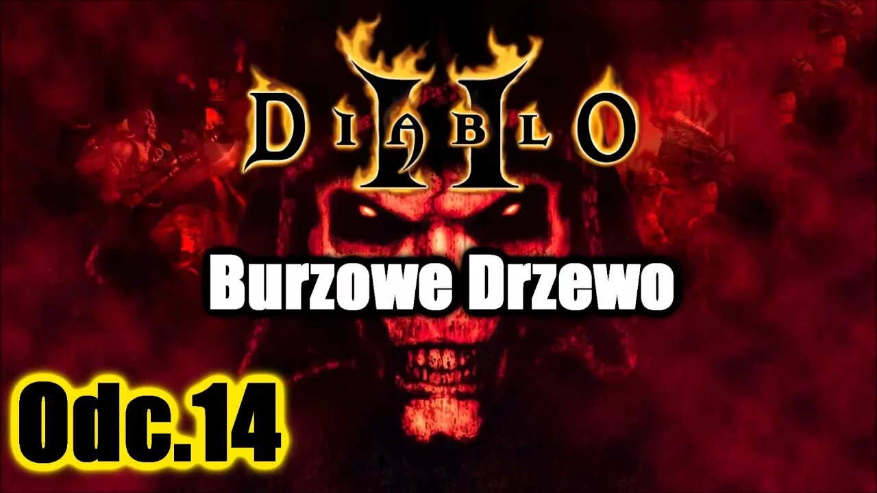 Diablo 2 odc.14 Burzowe Drzewo