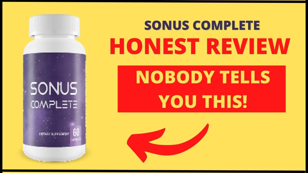 Sonus Complete Review | ALERT - Does Sonus Complete Work? Sonus Complete Supplement Review?