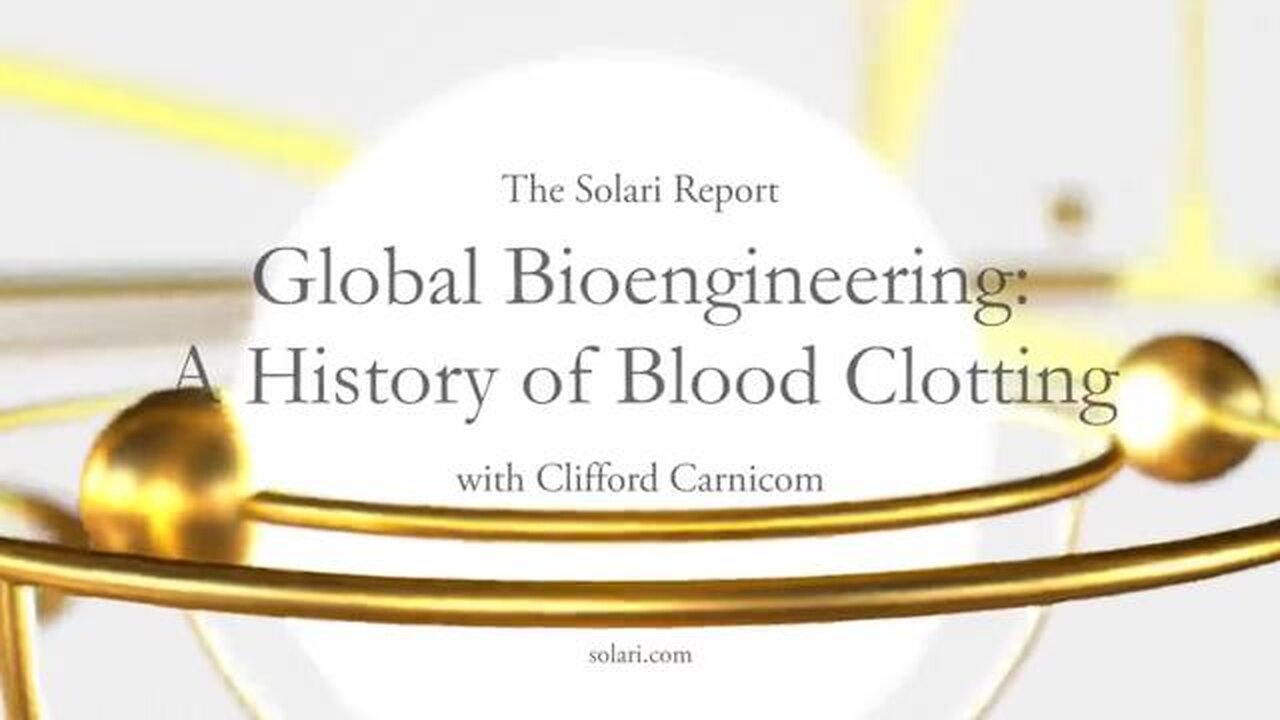 Global Bioengineering: A History of Blood Clotting with Clifford Carnicom and Elze van Hamelen