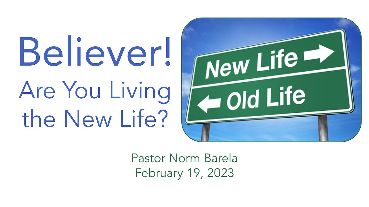 Believer, Are You Living the NEW LIFE?