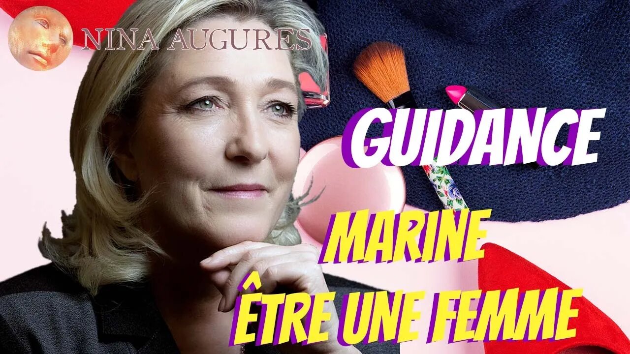 Marine, être une femme 👱‍♀️23/04/2022