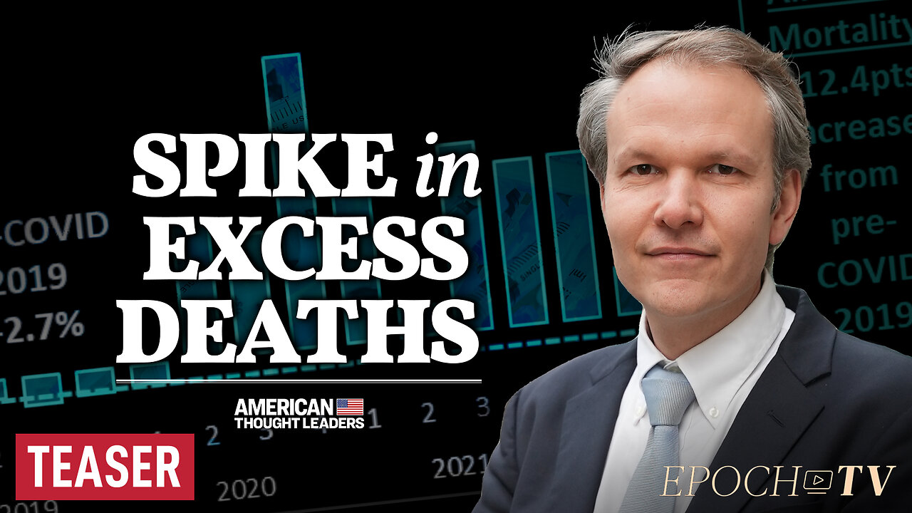 Josh Stirling: Dissecting the Data on Excess Deaths | TEASER | American Thought Leaders