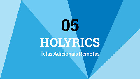 Holyrics - Telas adicionais ou Segundo Projetor (05)