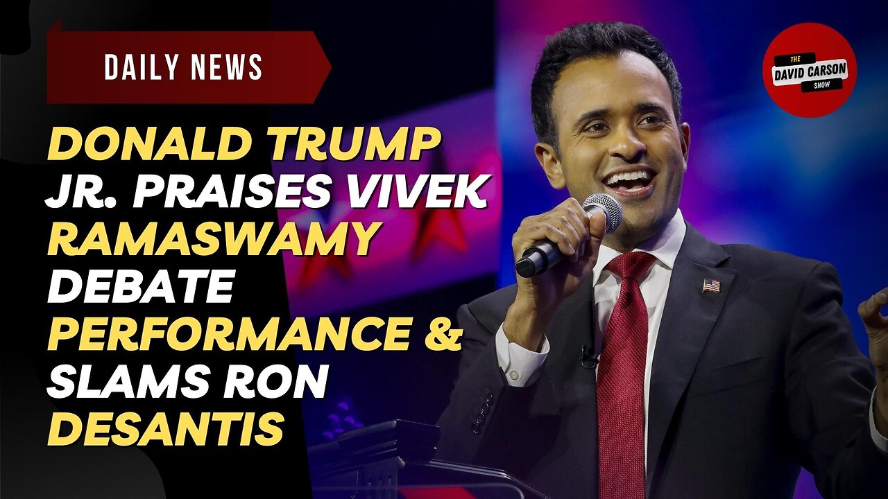 Donald Trump Jr. Praises Vivek Ramaswamy Debate Performance & Slams Ron DeSantis