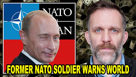 Former NATO Soldier WARNS World