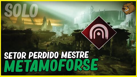 DESTINY 2 │SETOR PERDIDO METAMORFOSE MESTRE SOLO
