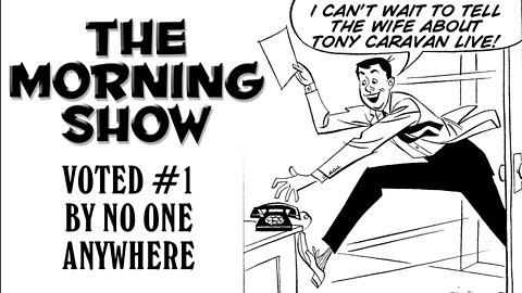 Tony Caravan LIVE 8-8-21 -- Beyond the Point of No Return