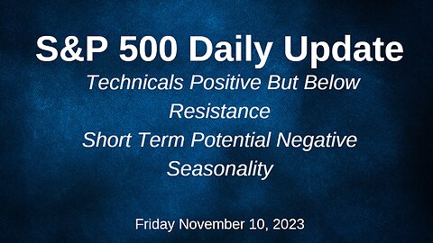 S&P 500 Daily Market Update for Friday November 10, 2023