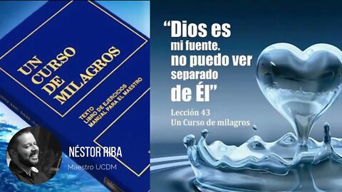 Lección 43 de Un Curso de Milagros