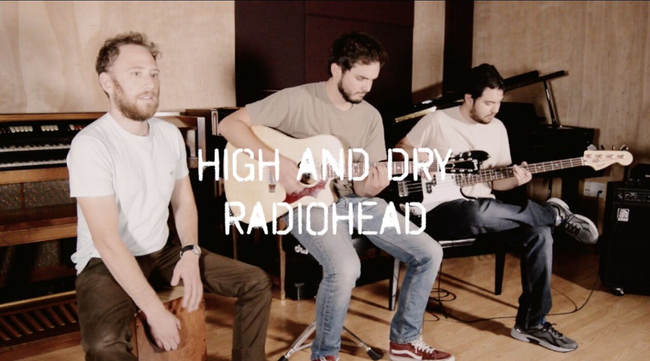 High and Dry - Radiohead (Cover)