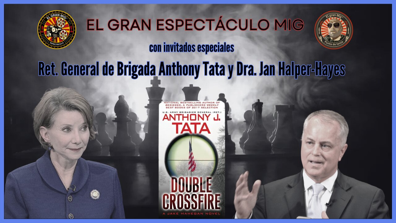 DOBLE FUEGO CRUCE CON BRIGADIER GEN. ANTHONY TATA & DR. JAN HALPER-HAYES |EP155