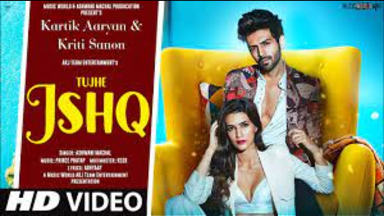 New Song 2021 | New Hindi Song | Hindi Video Song | Tumhe Ishq | Kartik Aaryan | Kriti Sanon