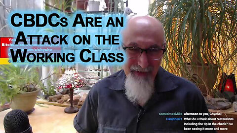 CBDCs, Attack on the Working Class: Taxing Tipping Culture, Collapse of an Industry, Cash Is King