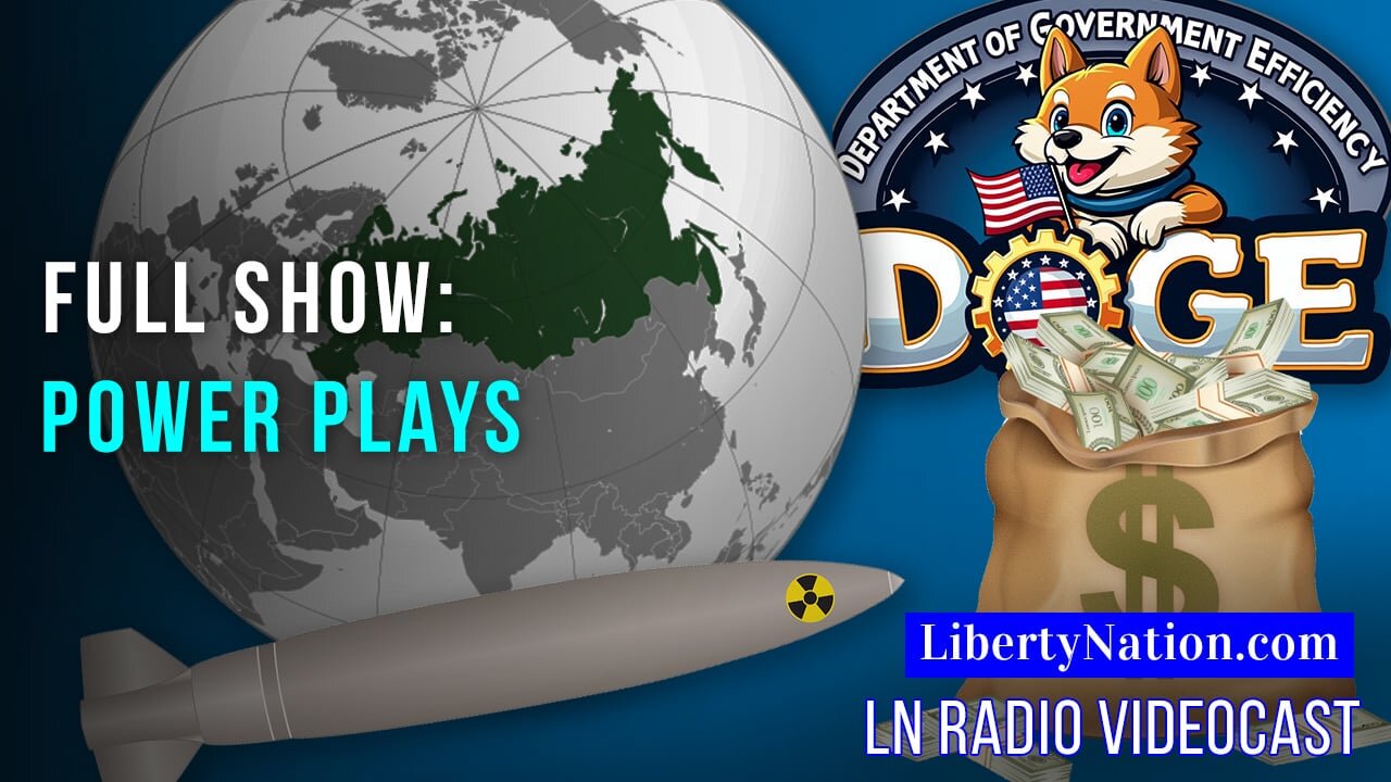 Parsing Putin’s Nuclear DoctrineUkraine Escalation and the DOGE Mission – Full Episode – LN Radio