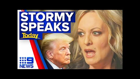 Stormy Daniels says she would ‘absolutely’ testify against Donald Trump | 9 News Australia