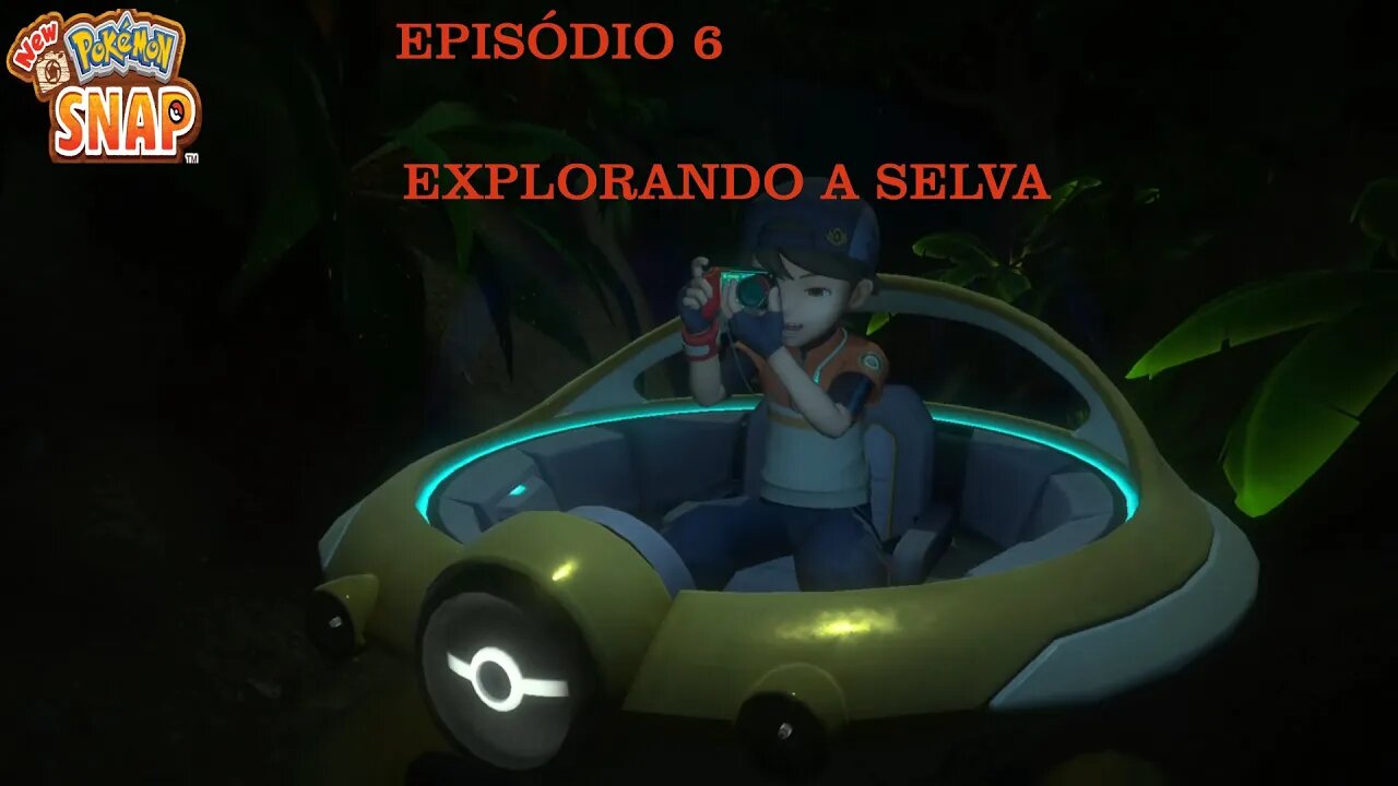 POKEMON SNAP EP 6 SELVA FOUNJA