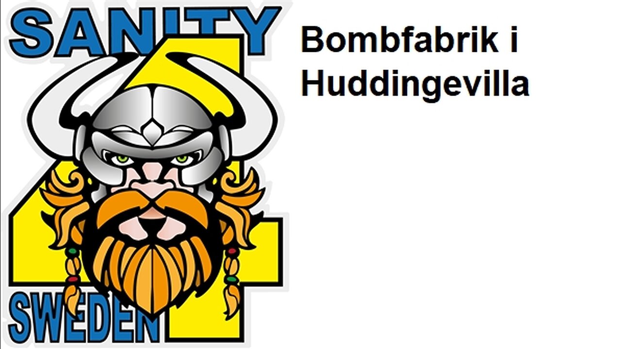 Bombfabrik i Huddingevilla